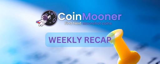 artwork for: A Weekly Recap With CoinMooner