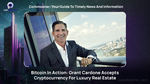 Bitcoin Deal: Grant Cardone Accepts 646 BTC for Luxury Real Estate in Miami-Dade