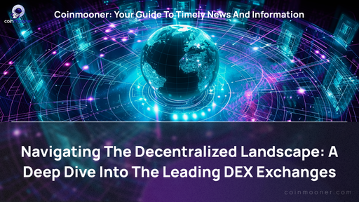 artwork for: Unveiling the Power of Decentralized Exchanges: Exploring the Top DEX Platforms of 2024