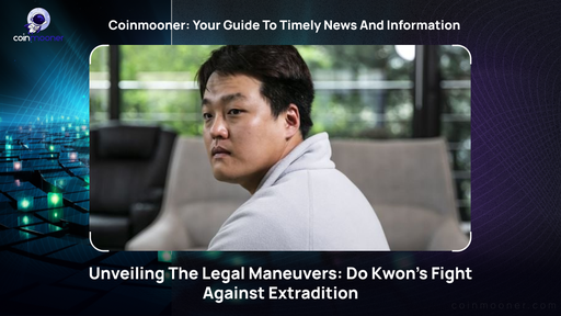 artwork for: Terraform Labs Co-founder Do Kwon: Legal Battles and Extradition Saga Unraveled