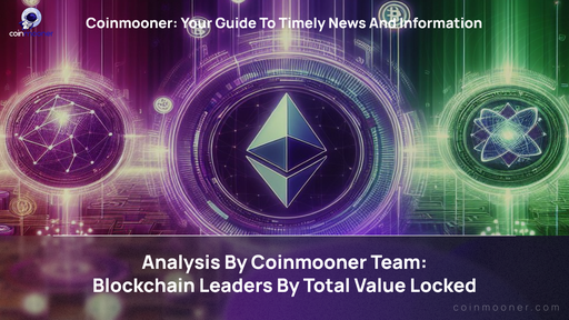 artwork for: Top 3 Blockchains by Total Value Locked(TVL): Market Leaders and Their Features