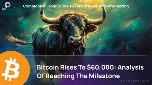 artwork for: Bitcoin Breaks Records: A Closer Look at the $60,000 Achievement 