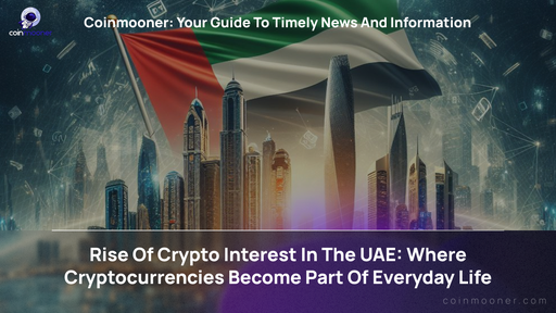 Financial Evolution: How the UAE Approaches Leadership in the Cryptocurrency World
